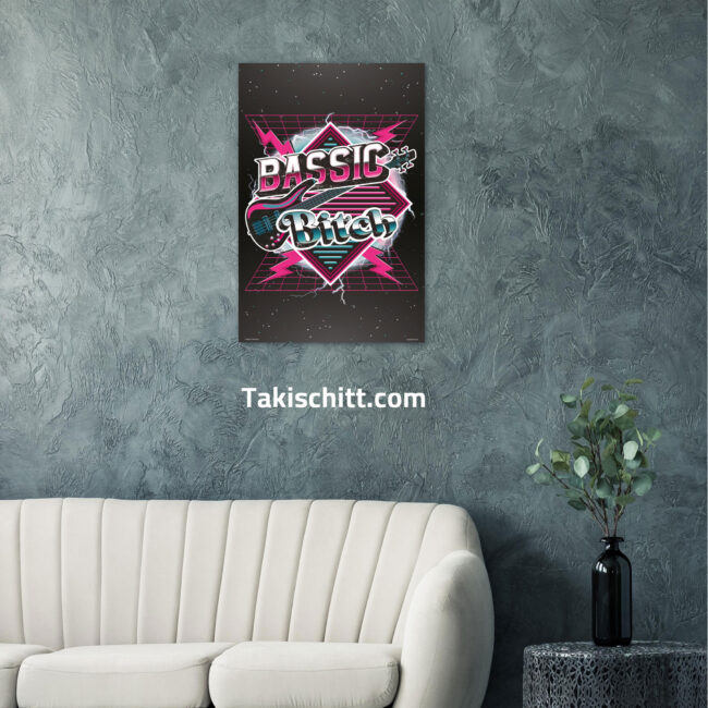 Bassic Bitch poster being displayed on a dark green wall in a front room above a couch, next to a table Bassic Bitch poster being displayed on a dark green wall in a front room above a couch, next to a table